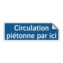 Circulation piétonne par ici