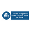 Zone de chargement Porter un gilet haute visibilité