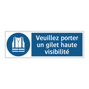 Veuillez porter un gilet haute visibilité