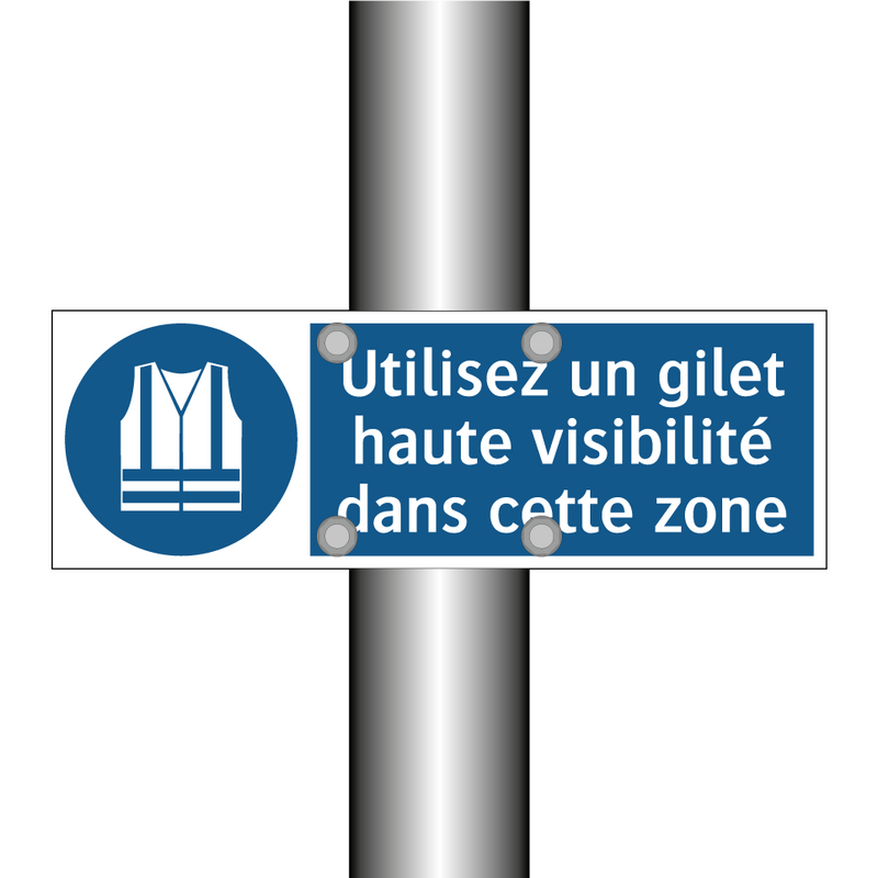 Utilisez un gilet haute visibilité dans cette zone