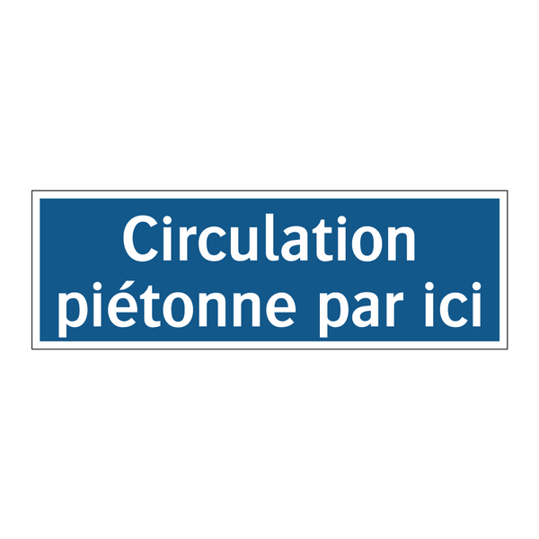 Circulation piétonne par ici