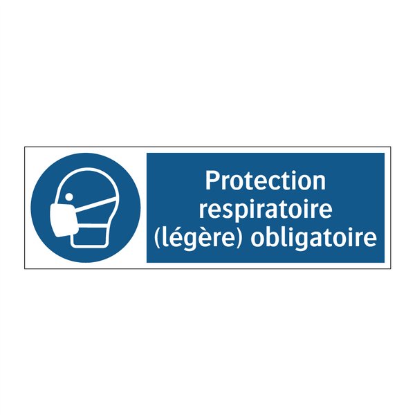 Protection respiratoire (légère) obligatoire