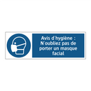 Avis d'hygiène : N'oubliez pas de porter un masque facial
