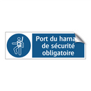 Port du harnais de sécurité obligatoire