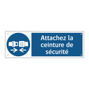 Attachez la ceinture de sécurité