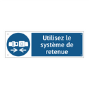 Utilisez le système de retenue