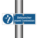 Débrancher avant l'entretien