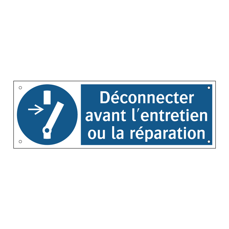 Déconnecter avant l'entretien ou la réparation