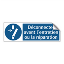 Déconnecter avant l'entretien ou la réparation