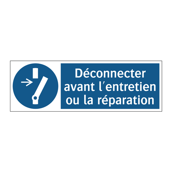 Déconnecter avant l'entretien ou la réparation