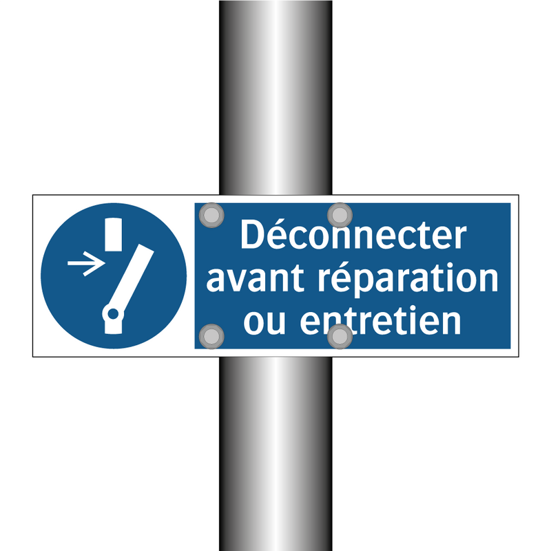 Déconnecter avant réparation ou entretien