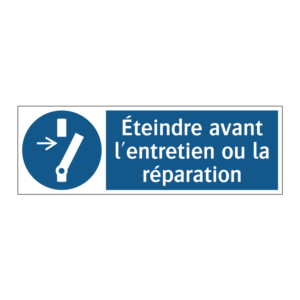 Éteindre avant l'entretien ou la réparation