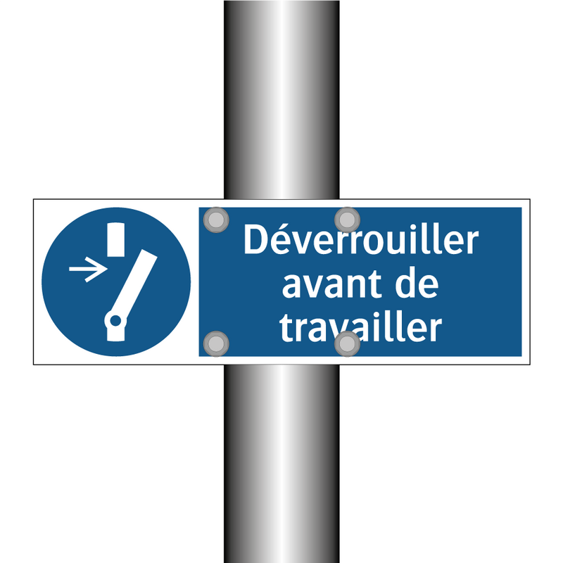 Déverrouiller avant de travailler