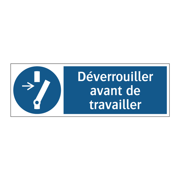 Déverrouiller avant de travailler