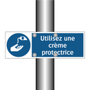 Utilisez une crème protectrice