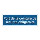 Port de la ceinture de sécurité obligatoire