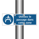 Utilisez le passage dans cette zone