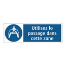 Utilisez le passage dans cette zone