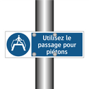 Utilisez le passage pour piétons