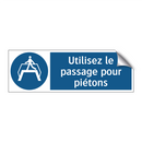 Utilisez le passage pour piétons