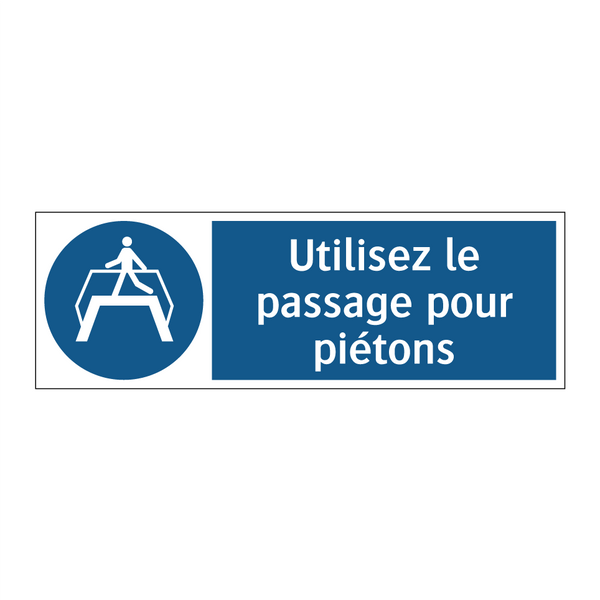 Utilisez le passage pour piétons