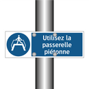 Utilisez la passerelle piétonne