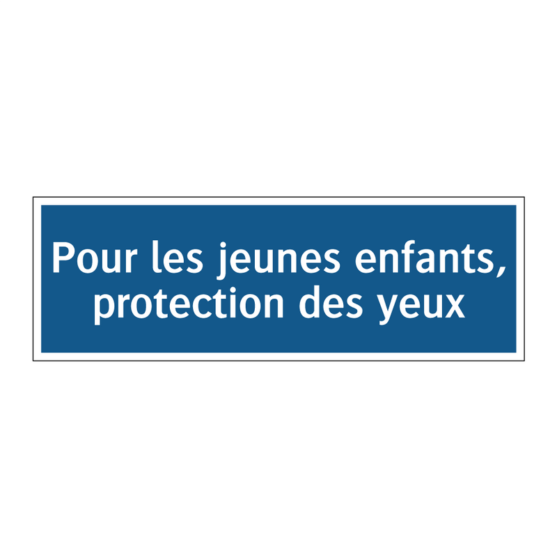 Pour les jeunes enfants, protection des yeux