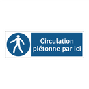 Circulation piétonne par ici