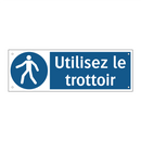 Utilisez le trottoir