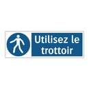 Utilisez le trottoir
