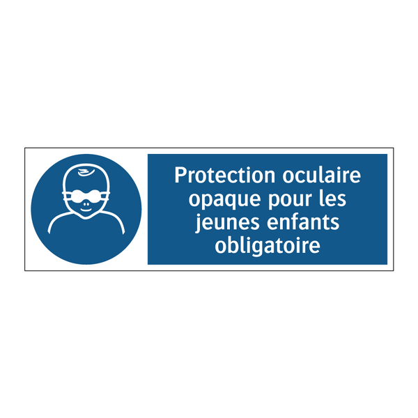 Protection oculaire opaque pour les jeunes enfants obligatoire