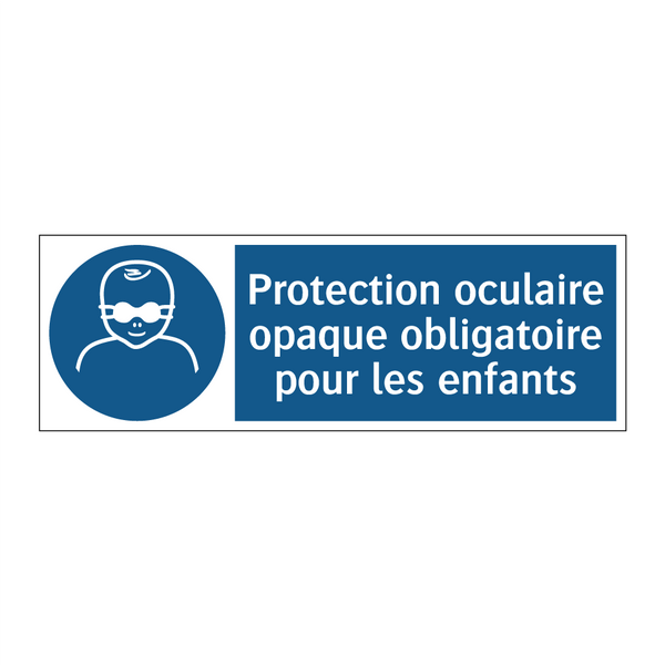Protection oculaire opaque obligatoire pour les enfants