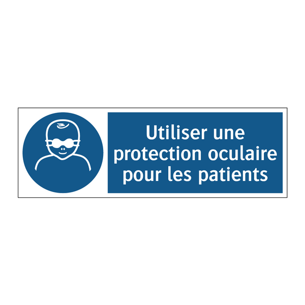 Utiliser une protection oculaire pour les patients