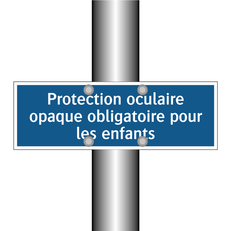 Protection oculaire opaque obligatoire pour les enfants