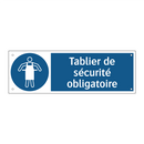 Tablier de sécurité obligatoire