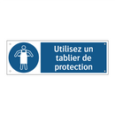 Utilisez un tablier de protection