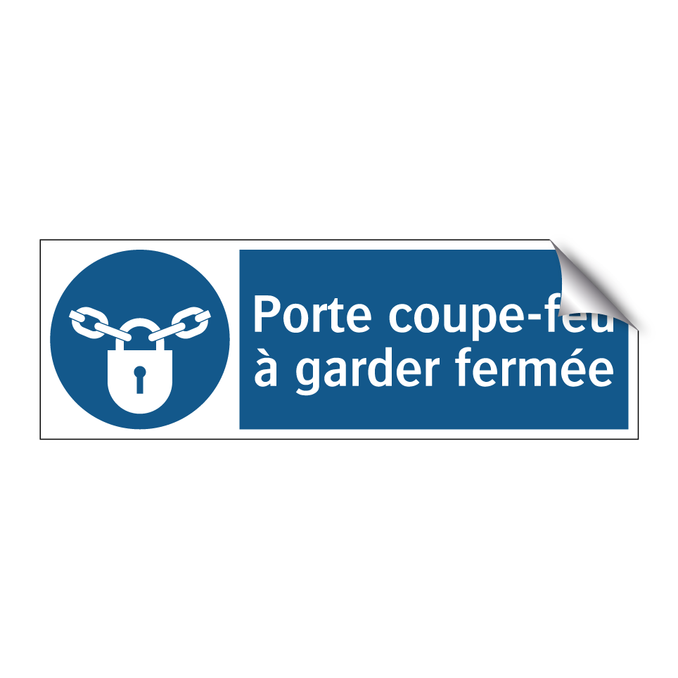 Porte coupe-feu à garder fermée