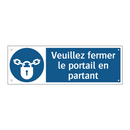 Veuillez fermer le portail en partant