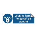 Veuillez fermer le portail en partant