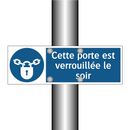 Cette porte est verrouillée le soir