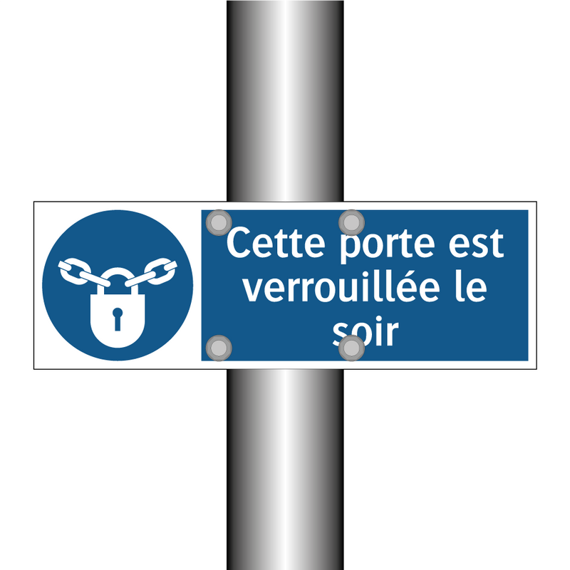 Cette porte est verrouillée le soir