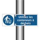Utilisez les conteneurs à déchets