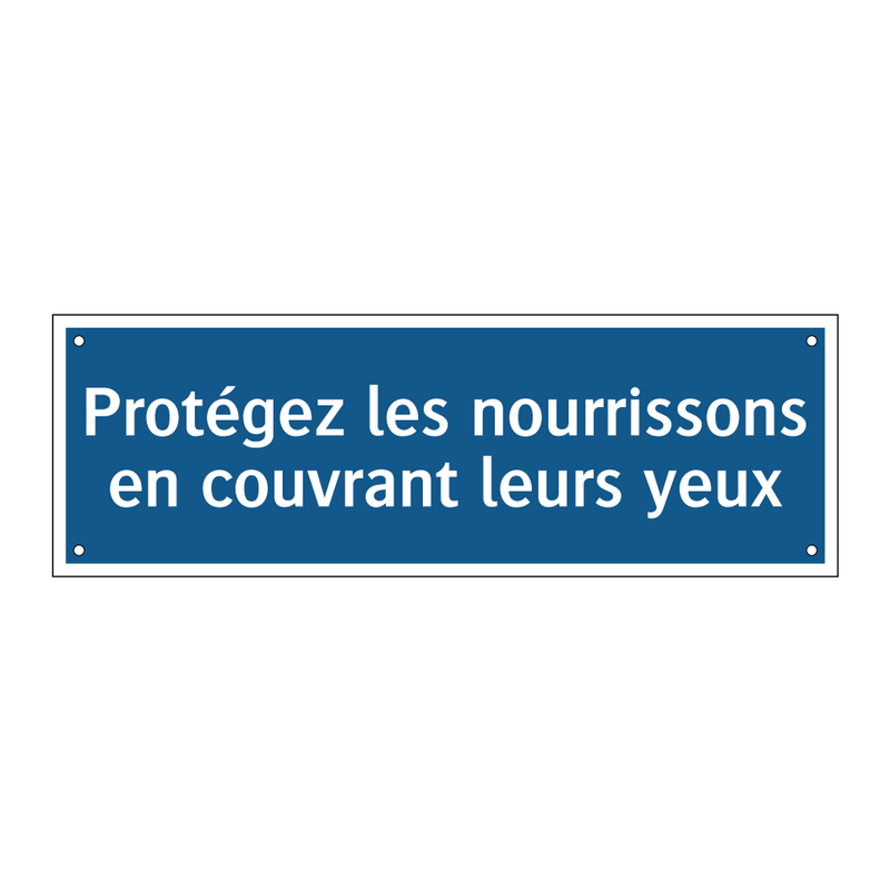 Protégez les nourrissons en couvrant leurs yeux