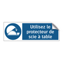 Utilisez le protecteur de scie à table