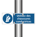 Utilisez des chaussures conductrices