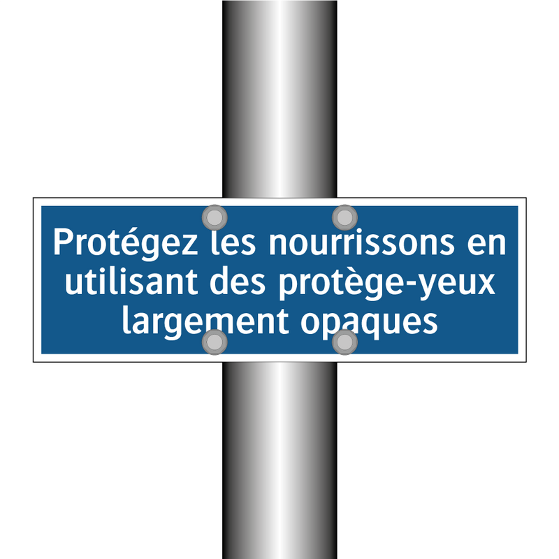 Protégez les nourrissons en utilisant des protège-yeux largement opaques