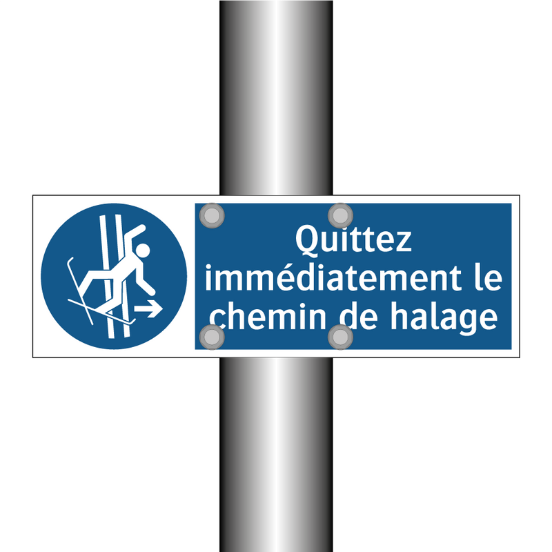 Quittez immédiatement le chemin de halage