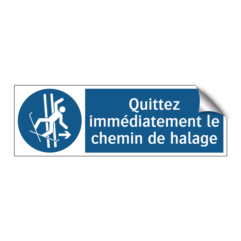 Quittez immédiatement le chemin de halage