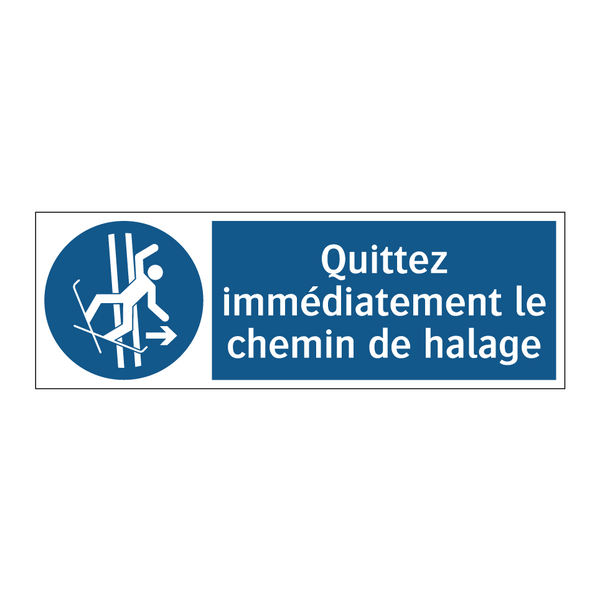 Quittez immédiatement le chemin de halage