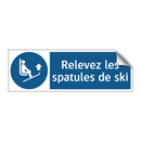 Relevez les spatules de ski